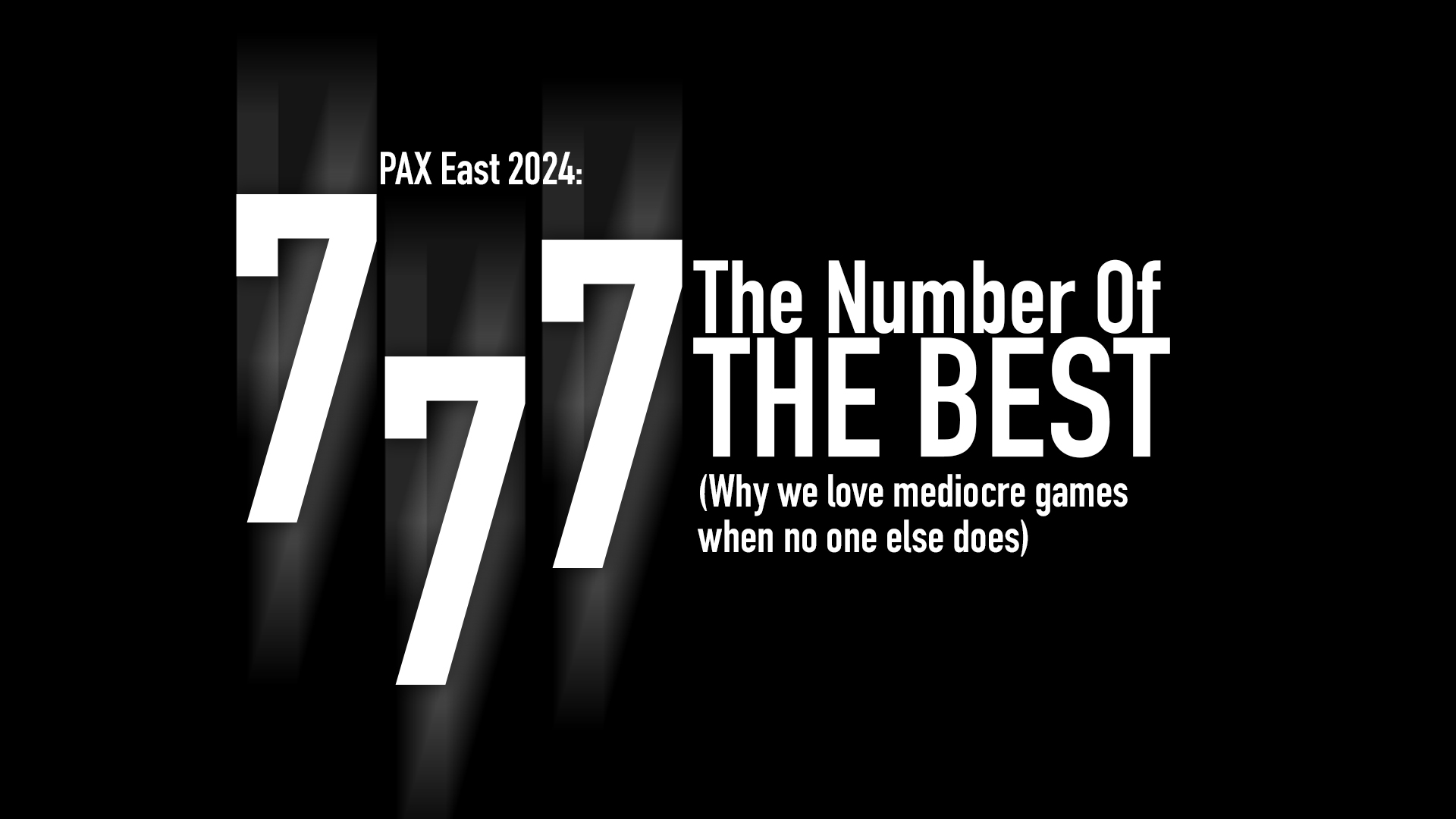 Join Team SideQuesting at our 2024 PAX Panel: 7-7-7: The Number of the Best