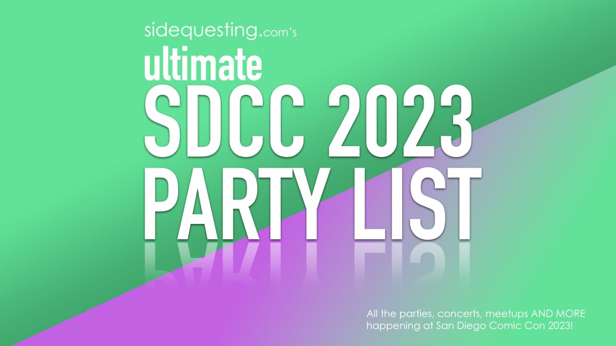 The ULTIMATE SDCC 2023 Party List San Diego ComicCon’s After Parties