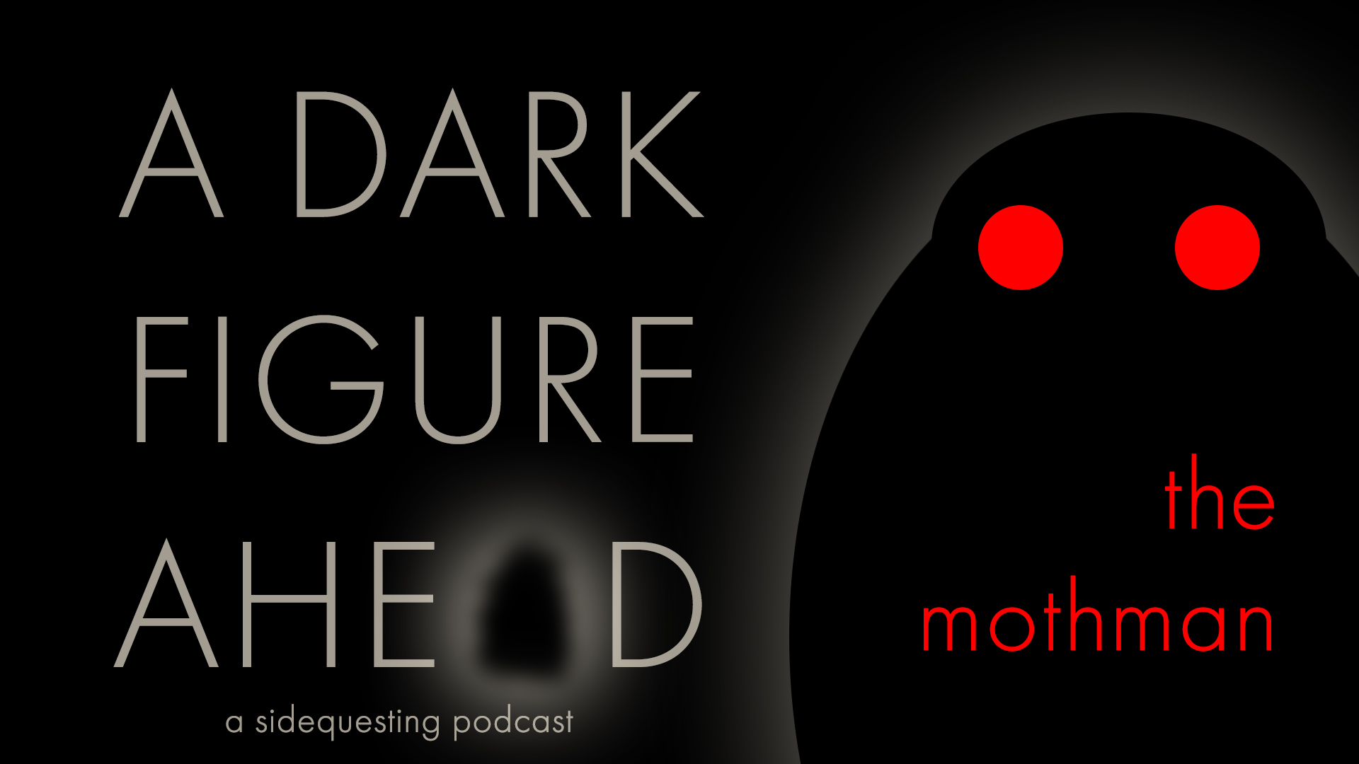 A Dark Figure Ahead: The Mothman