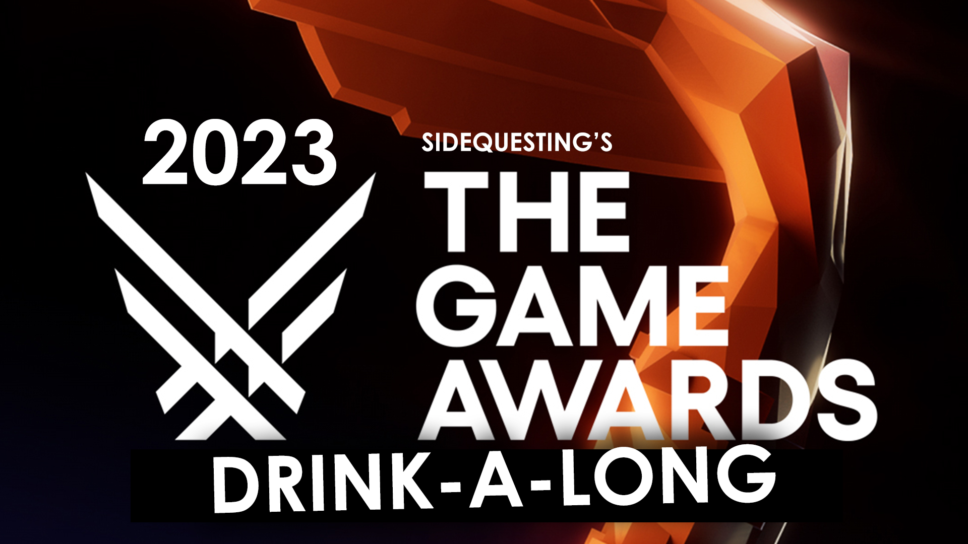 The SideQuesting Game Awards 2023 Drink-a-long!