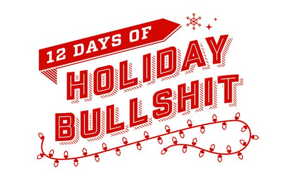 Holiday Bullshit