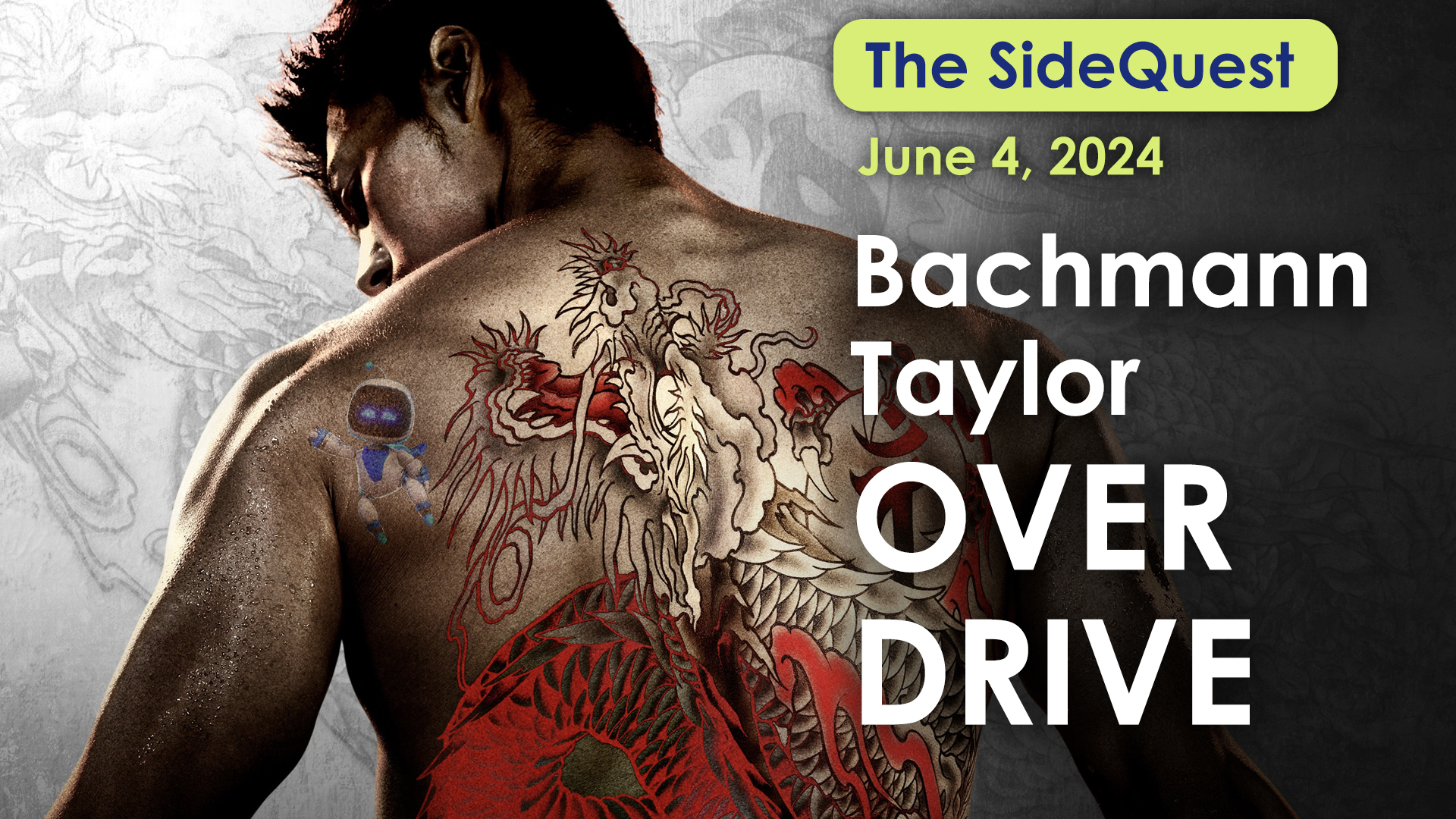 The SideQuest LIVE! June 4, 2024: Bachmann-Taylor Overdrive