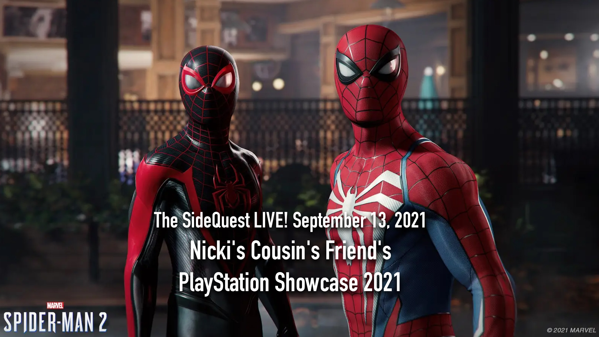 The SideQuest LIVE September 13, 2021: Nicki’s Cousin’s Friend’s PlayStation Showcase 2021