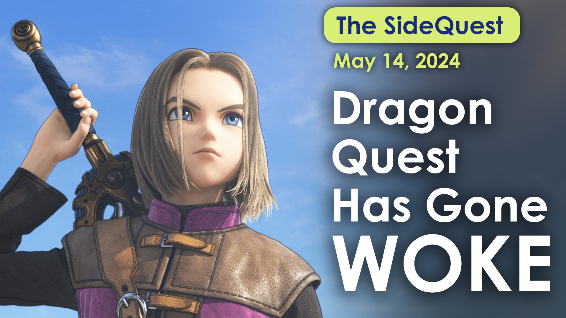 The SideQuest LIVE! May 14, 2024: Dragon Quest has gone WOKE
