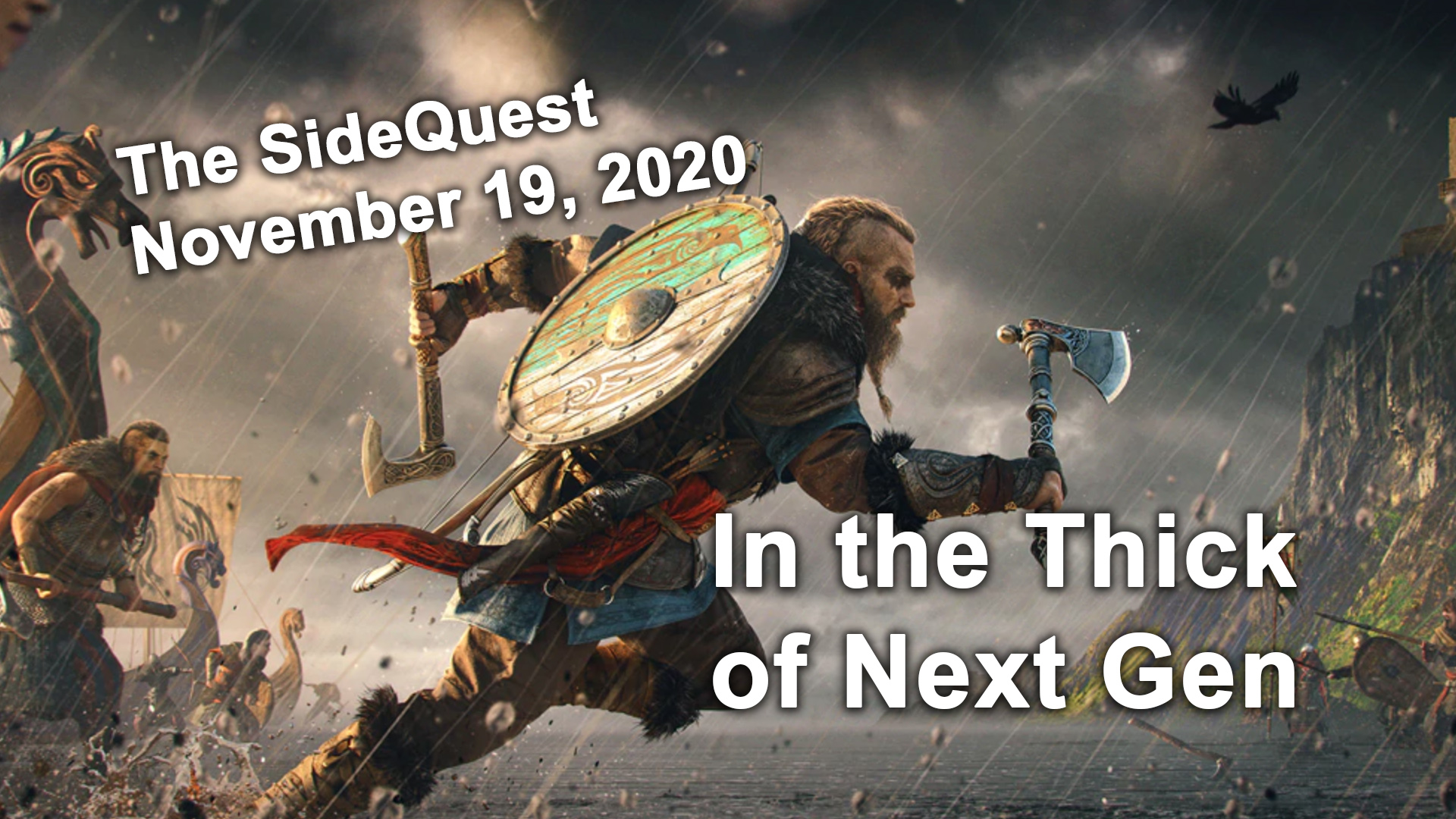 The SideQuest November 19, 2020: In the Thick of Next Gen