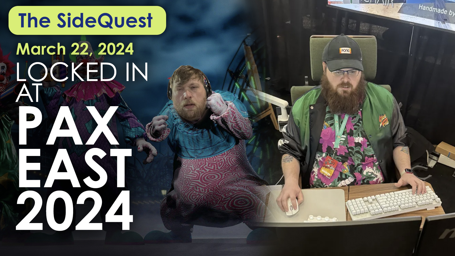 The SideQuest LIVE! March 22, 2024: Locked In at PAX East 2024