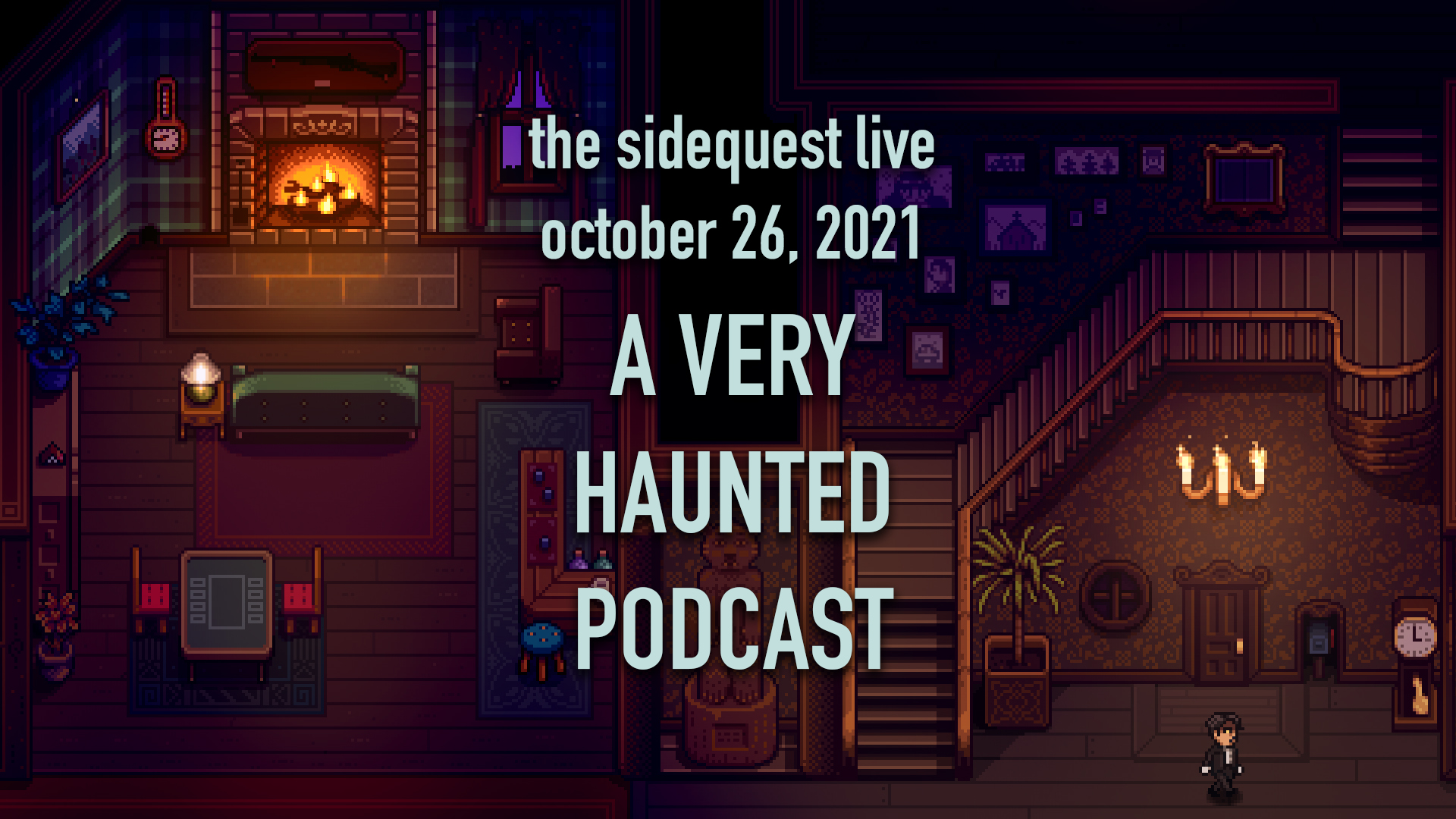 Sidequest pico. Very Haunted. Sidequest.