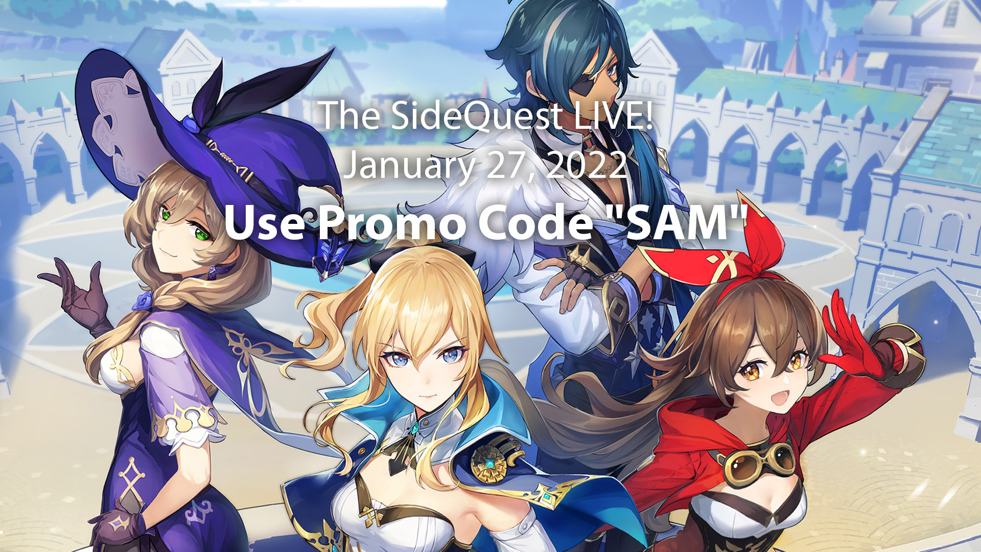 The SideQuest LIVE! January 27, 2022: Use Promo Code “SAM”