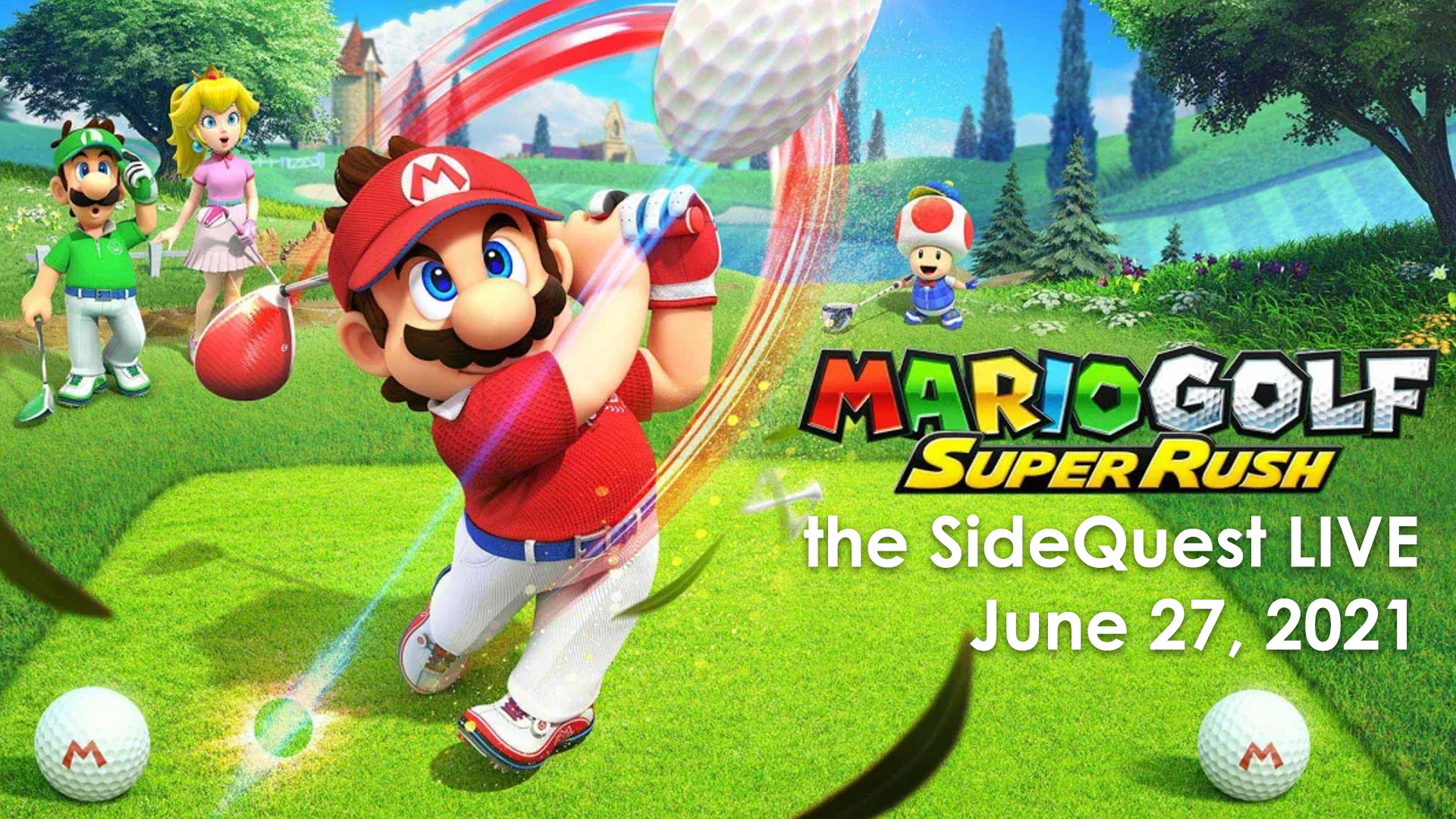 The SideQuest LIVE June 27, 2021: Mario Golf and Disgaea 6