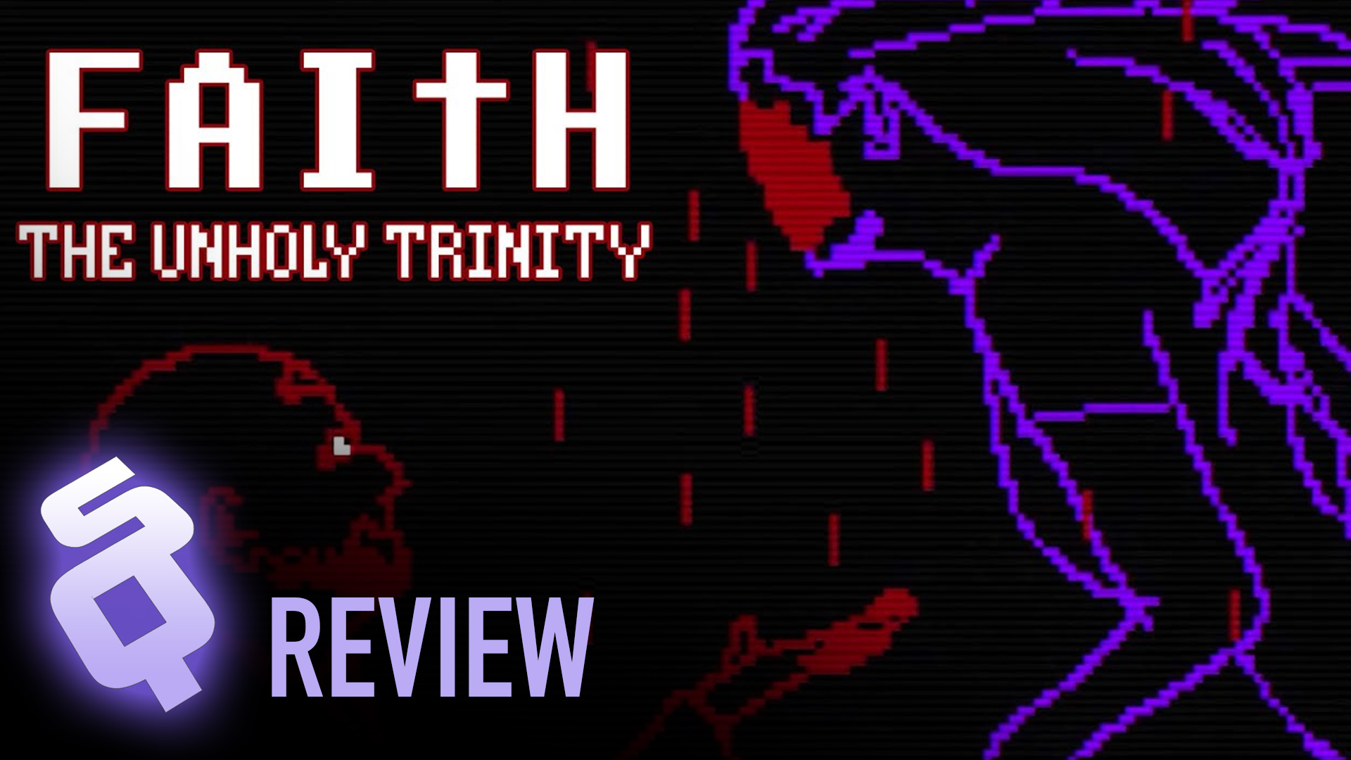 FAITH: The Unholy Trinity review