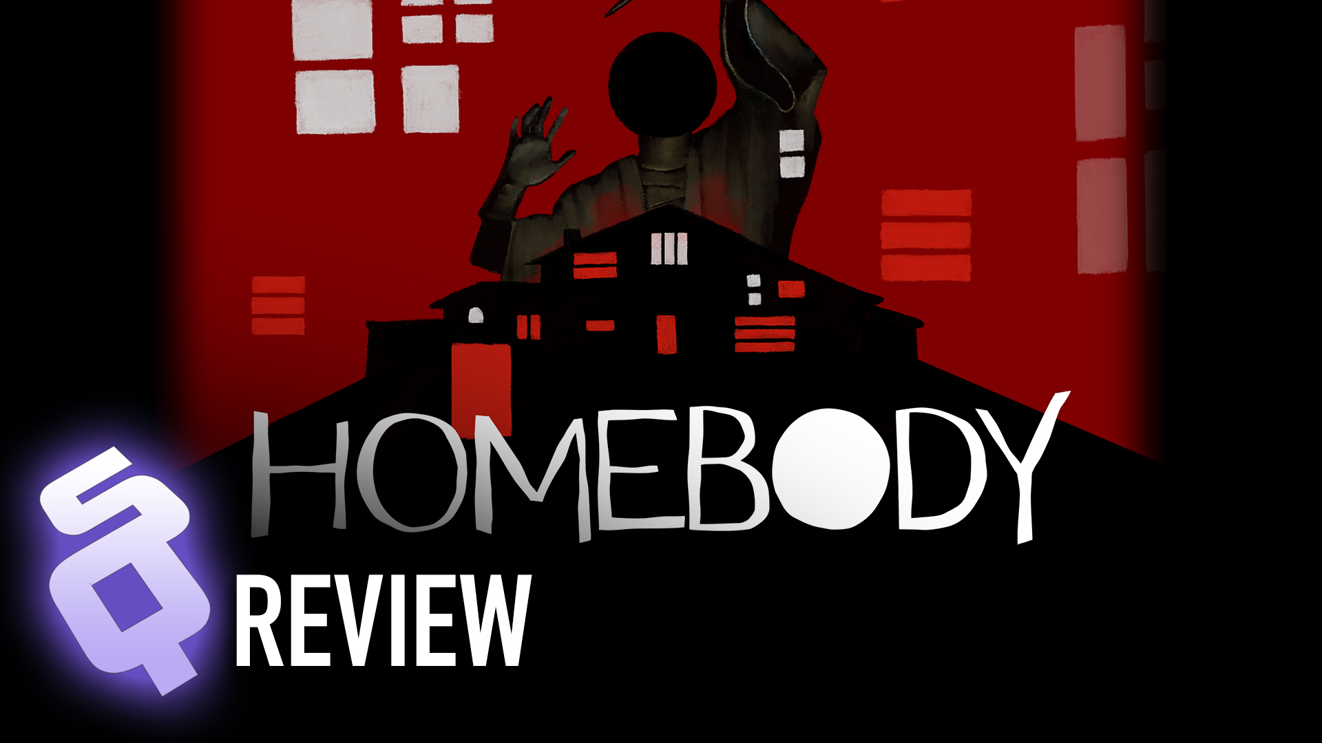 Homebody review
