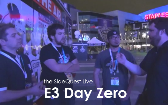 E312: The SideQuest LIVE at E3 – Day Zero