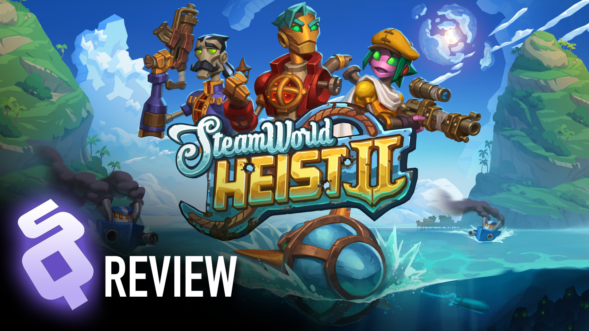 SteamWorld Heist II review