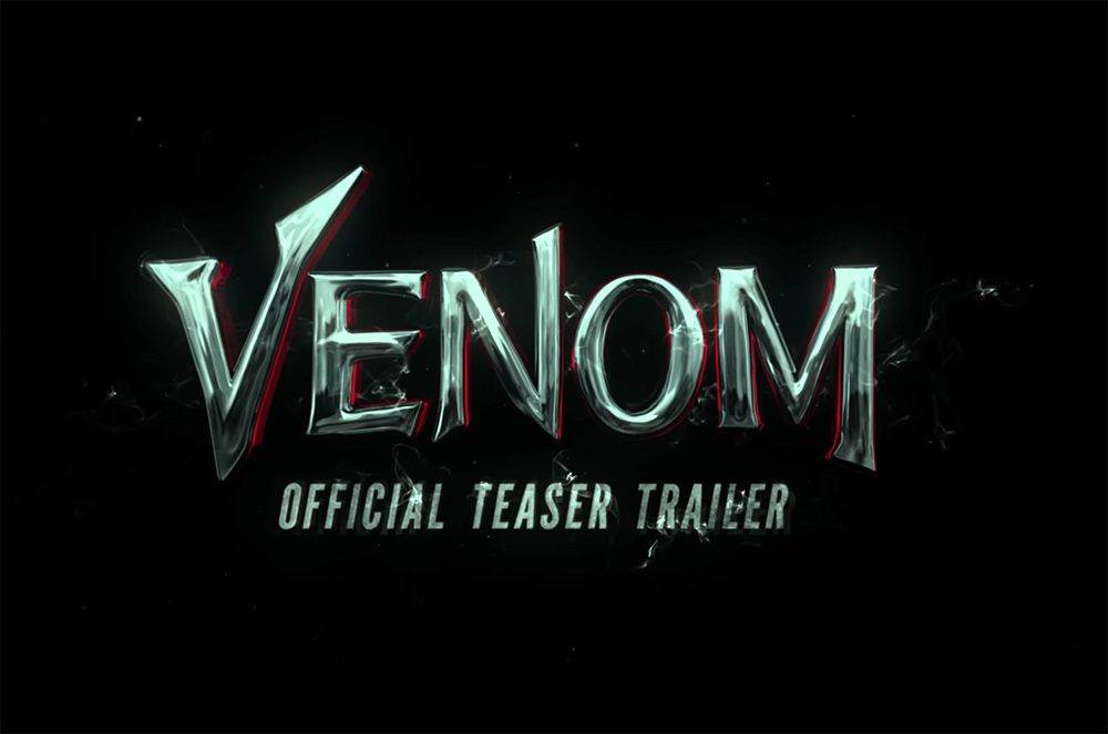 Sony & Marvel debut the first teaser trailer for Venom